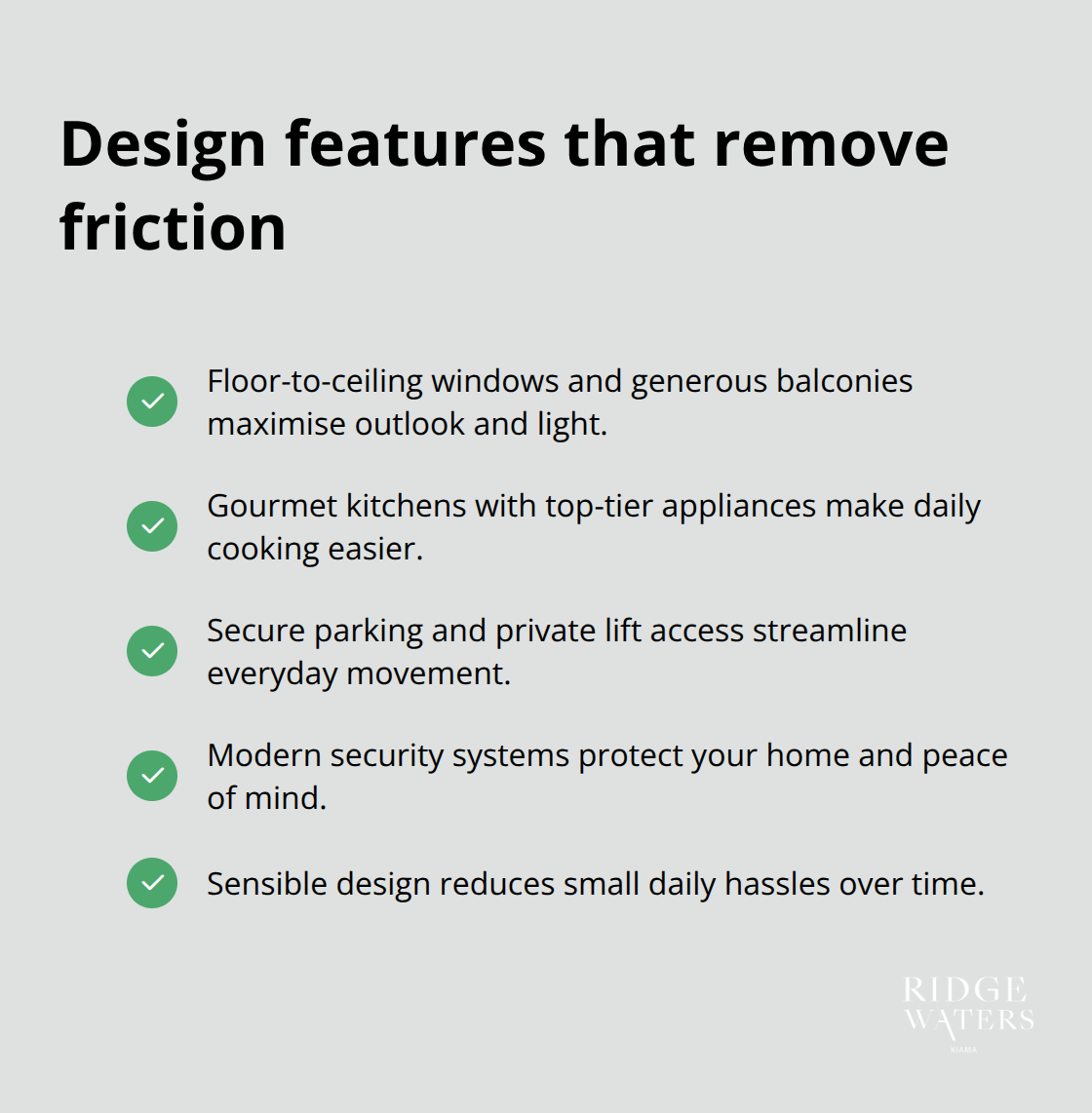 Concise list of Ridgewaters Kiama design features that simplify daily life.