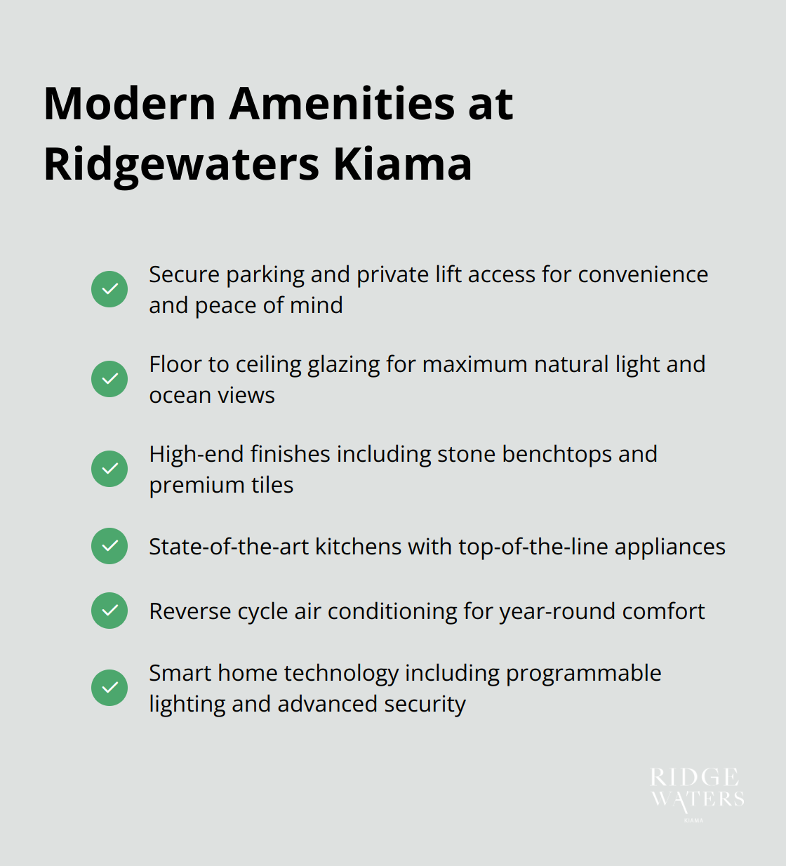 A checkmark list chart showing the modern amenities offered at Ridgewaters Kiama apartments, including secure parking, private lift access, floor to ceiling glazing, high-end finishes, state-of-the-art kitchens, and smart home technology.
