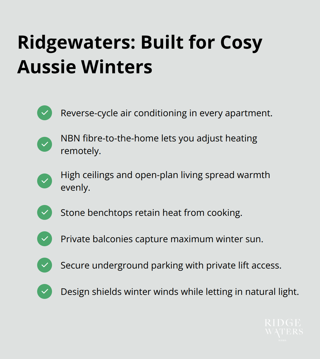 Key winter-comfort features of Ridgewaters Kiama apartments. - Kiama winters