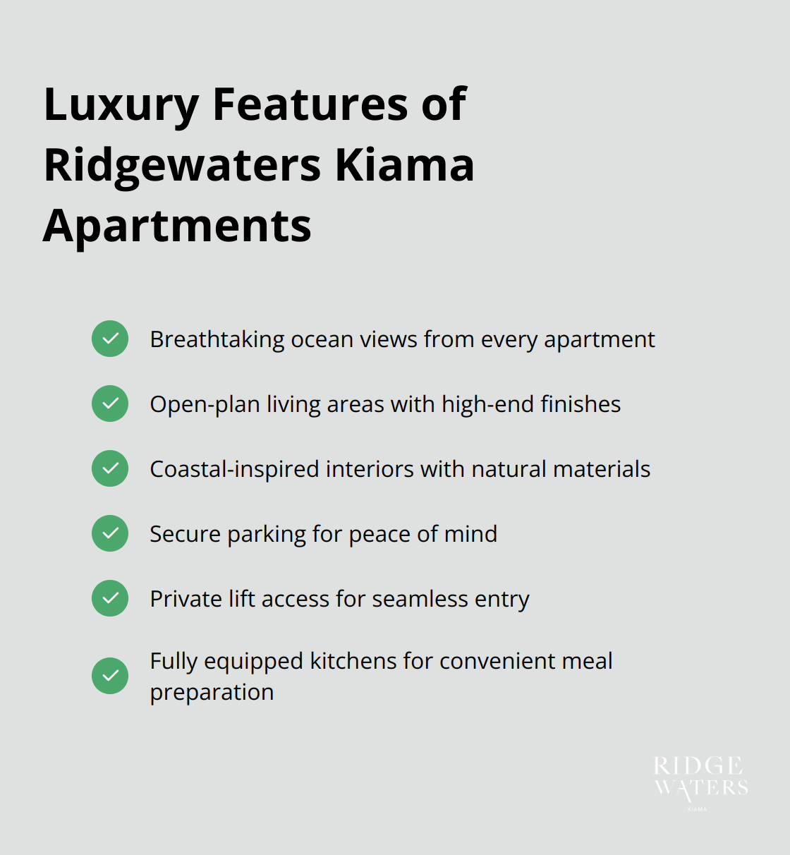 A checkmark list chart highlighting the luxury features of Ridgewaters Kiama apartments, including ocean views, modern design, and convenient amenities.