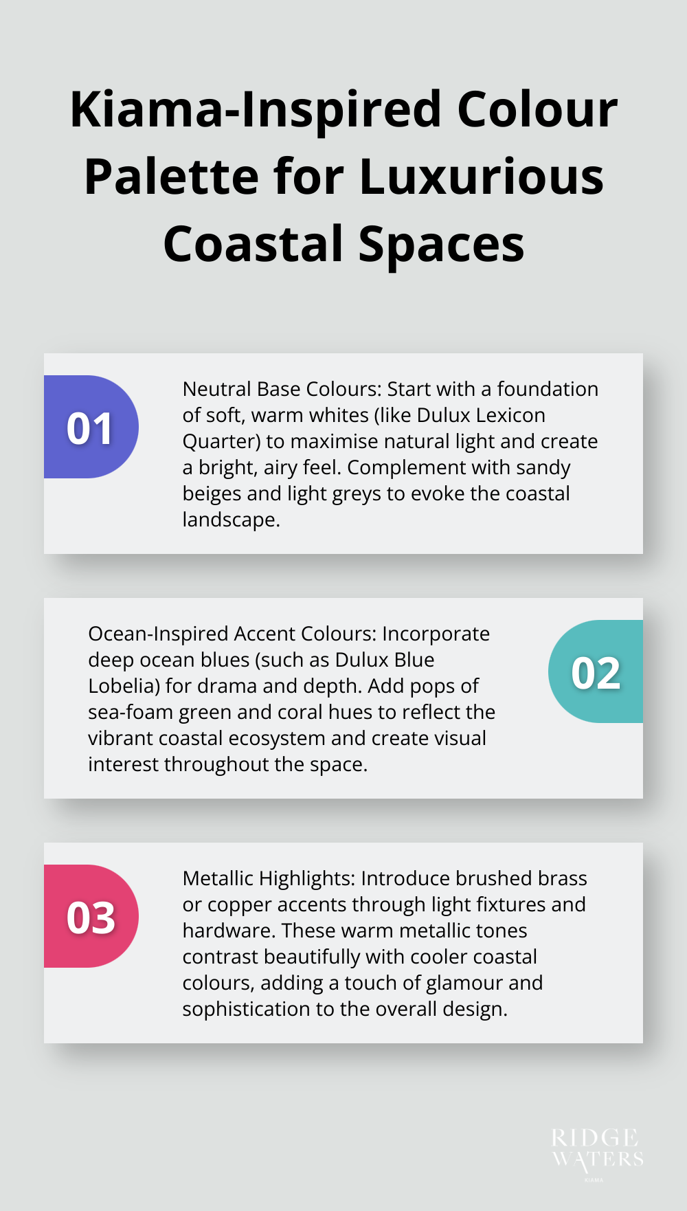 An ordered list chart presenting three key colour elements for a Kiama-inspired luxurious coastal interior: neutral base colours, ocean-inspired accent colours, and metallic highlights. - luxury homes interior design